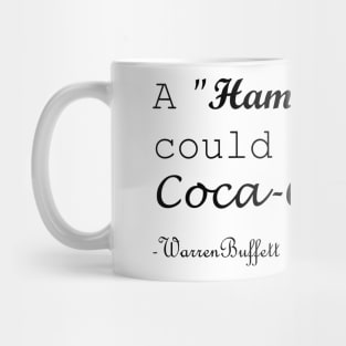 A Ham Sandwich Could Run Coca-cola Warren Buffett Quotes Mug